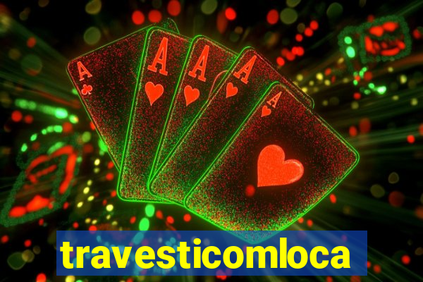 travesticomlocal