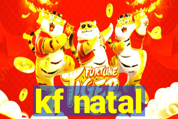 kf natal