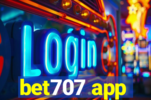 bet707 app