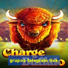 grupos telegram live