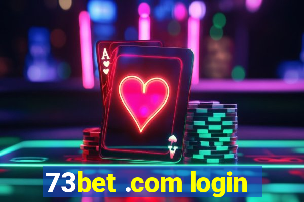 73bet .com login