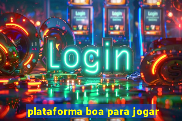 plataforma boa para jogar