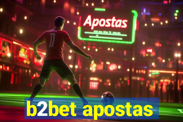 b2bet apostas