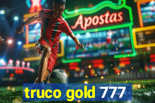 truco gold 777