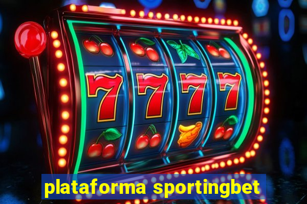 plataforma sportingbet