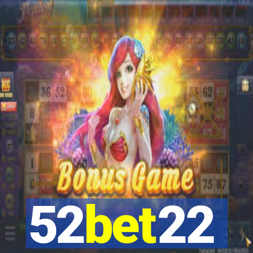 52bet22