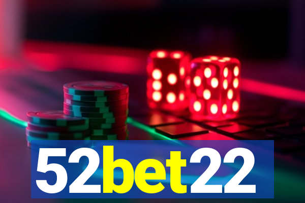 52bet22