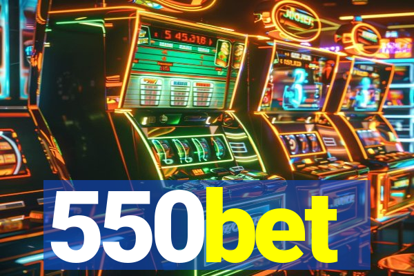 550bet