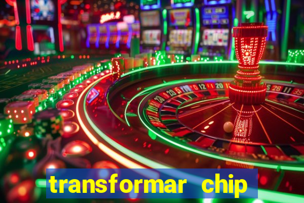 transformar chip tim em esim