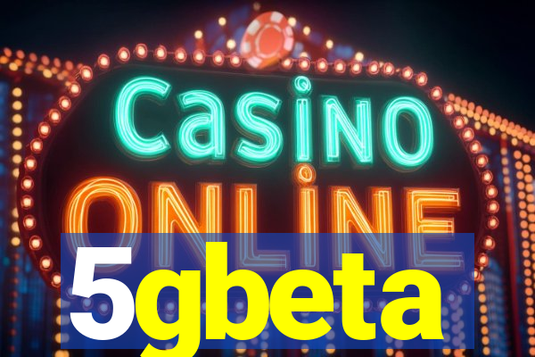 5gbeta