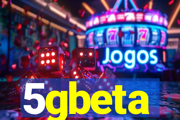 5gbeta