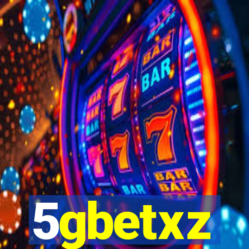 5gbetxz