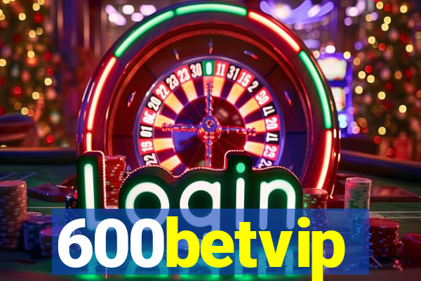 600betvip