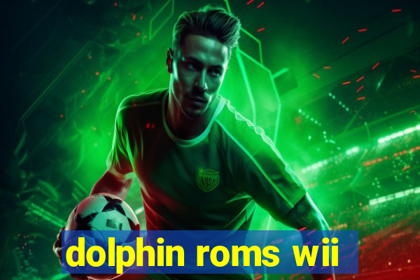 dolphin roms wii