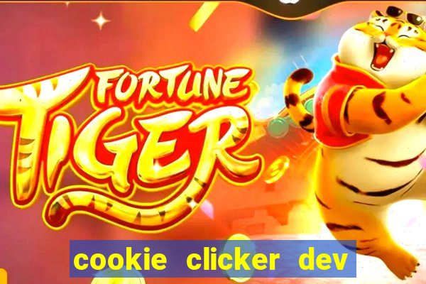 cookie clicker dev tools hack