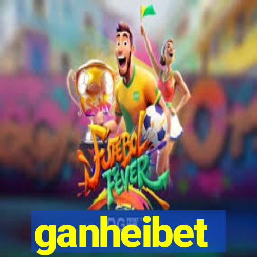 ganheibet