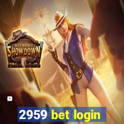 2959 bet login