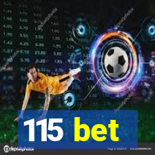 115 bet