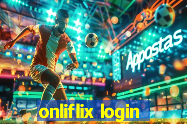 onliflix login