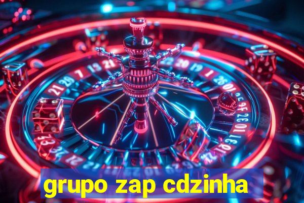 grupo zap cdzinha