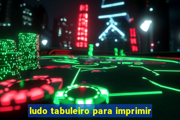 ludo tabuleiro para imprimir