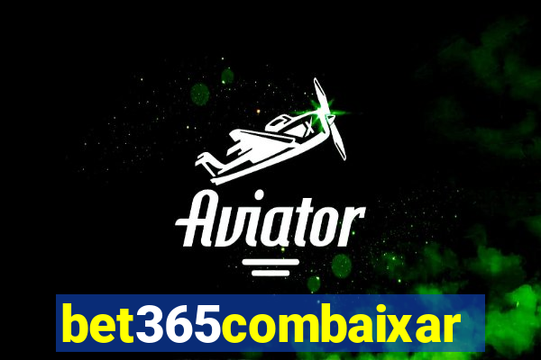 bet365combaixar