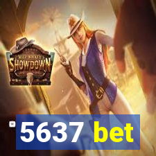 5637 bet