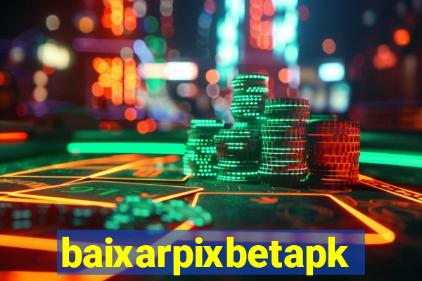 baixarpixbetapk