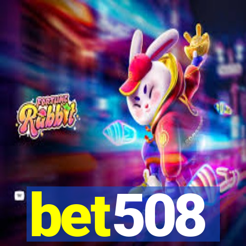 bet508