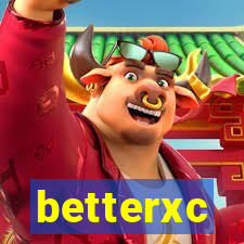 betterxc