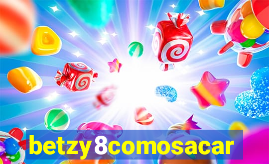 betzy8comosacar