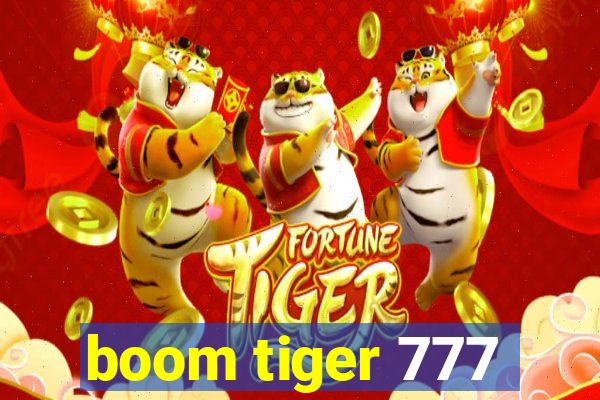 boom tiger 777