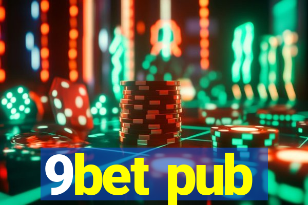 9bet pub