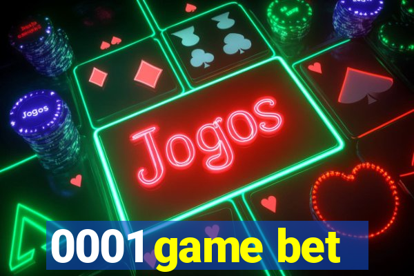 0001 game bet