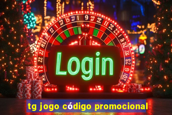 tg jogo código promocional