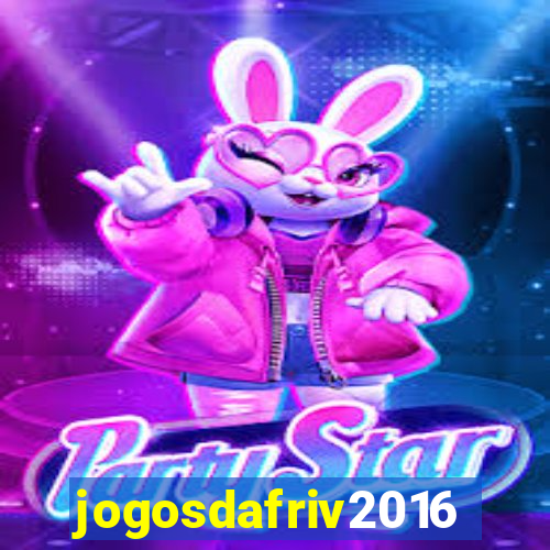 jogosdafriv2016