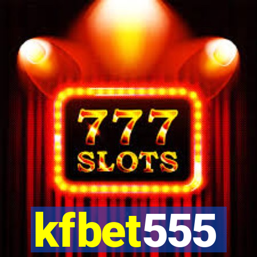 kfbet555