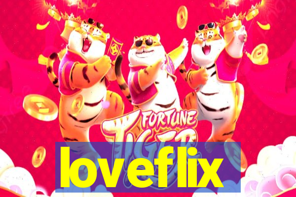 loveflix