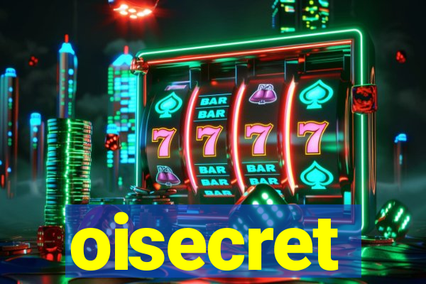 oisecret