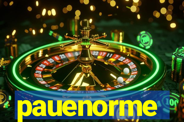 pauenorme