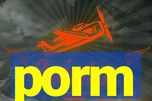 porm