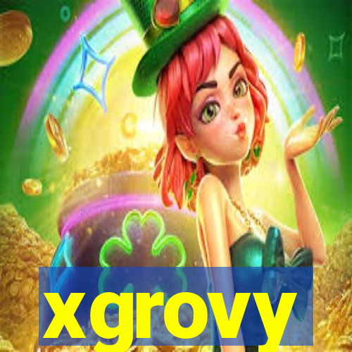 xgrovy